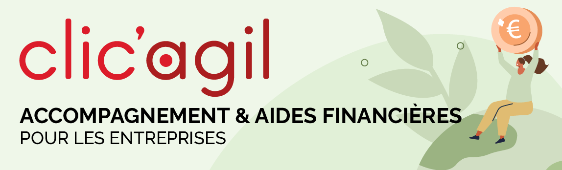 Clic'agil accompagnement et aides financières pour les entreprises