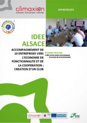 Idée Alsace : Accompagnement de 10 entreprises vers l'économie de fonctionnalité et de la coopération ; création d'un club